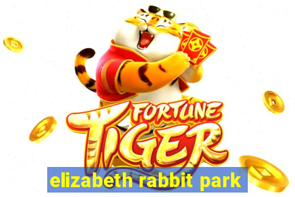 elizabeth rabbit park